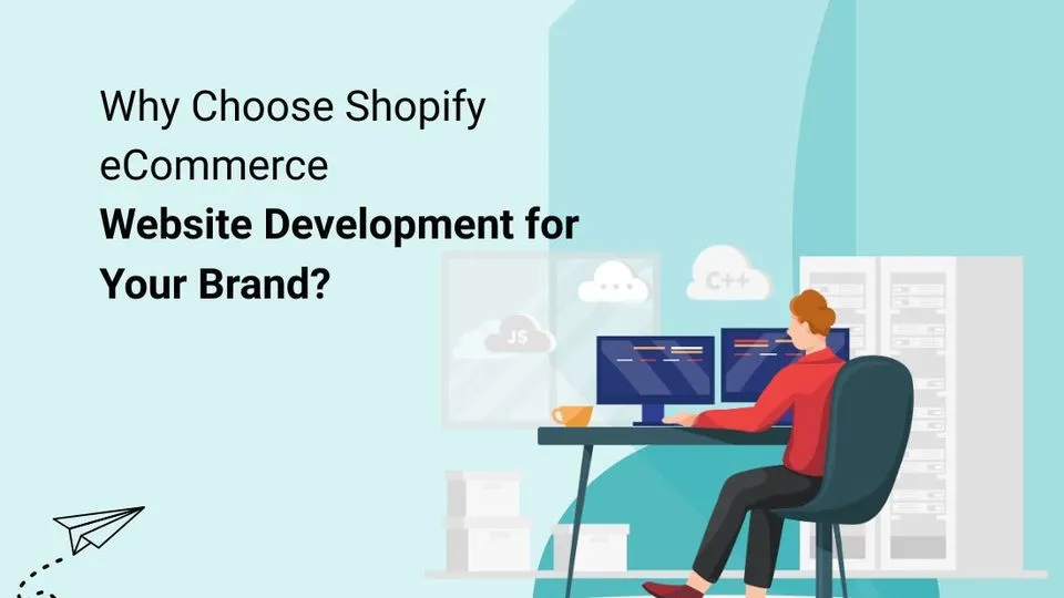 Why Choose Shopify eCommerce Website Development for Your Brand