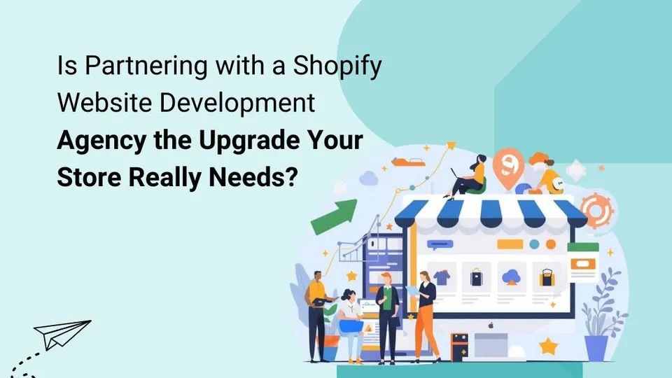 Shopify Website Development Agency the Upgrade