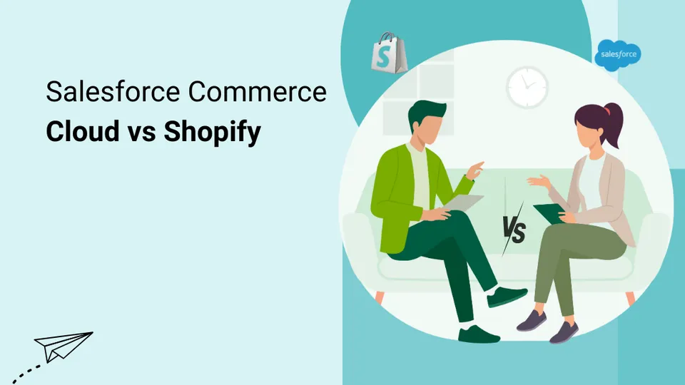 Salesforce Commerce Cloud vs Shopify