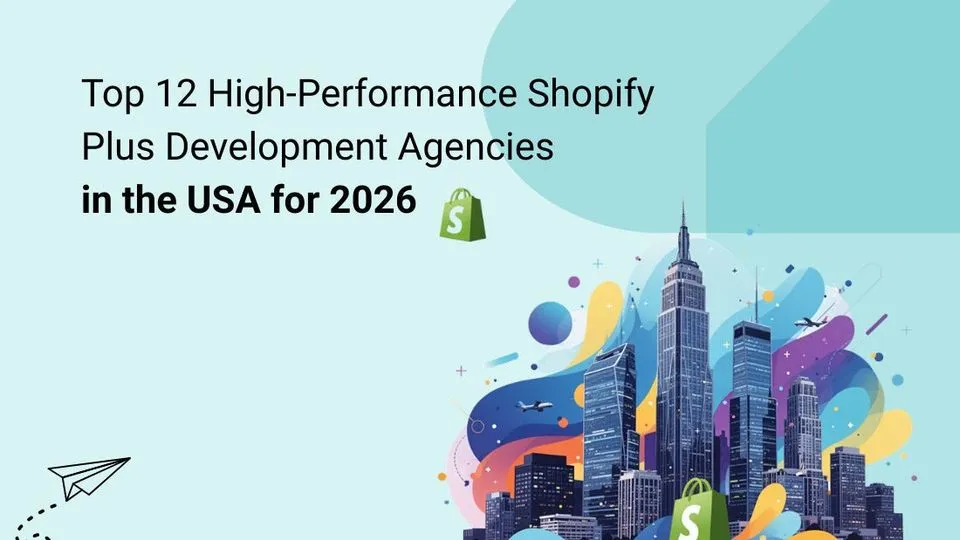 Shopify Plus Development Agencies in the USA